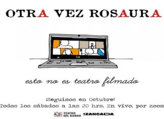 Teatro en vivo: Otra vez Rosaura se presenta vía Zoom