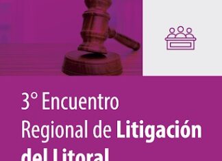Se realiza el -3er Encuentro Regional de Litigación del Litoral-