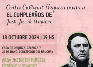 Con un espectáculo abierto celebrarán el natalicio de Justo José de Urquiza