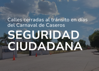Caseros: Cierre transitorio de calles en los días en los que se desarrolle el Carnaval