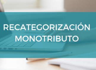 Recategorización del Monotributo: Nuevas escalas, más simple y desde el celular