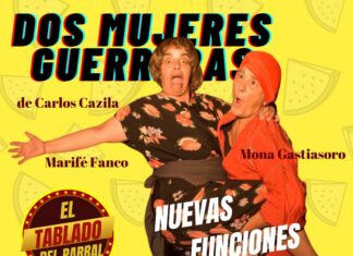 Teatro: Nuevas funciones de Mujeres guerreras en El Tablado del Parral